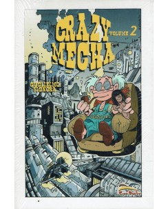 Crazy Mecha  2 di Guglielmo Signora ed. FreeBooks FU44