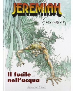 Jeremiah fucile nell'acqua di Hermann ed. Alessandro editore FU17