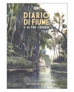 Diario di fiume di Gipi ed. Coconino Press FU44