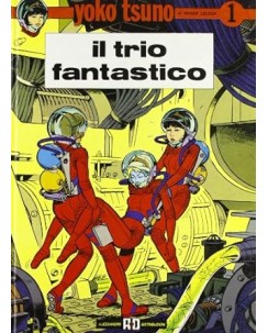 Yoko Tsuno il trio fantastico di  R. Leloup ed. Alessandro edizioni FU44