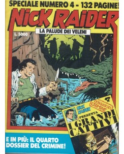 Nick Raider speciale n. 4 ALLEGATO  la palude dei veleni di Nizzi ed. Bonelli 