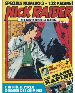 Nick Raider speciale n. 3 ALLEGATO nel mirino della mafia di Nizzi ed. Bonelli 