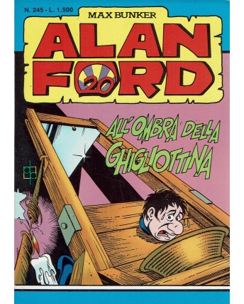Alan Ford n.245 all'ombra della ghigliottina di Bunker ed. M.B.P.