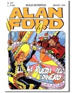 Alan Ford n.297 la rueda del dinero di Bunker ed. M.B.P. BO08