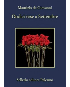 Maurizio de Giovanni : dodici rose a settembre ed. Sellerio A82