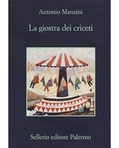 Antonio Manzini : la giostra dei criceti ed. Sellerio A82