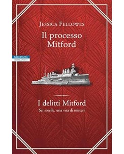 Jessica Fellowes : il processo Mitford ed. Neri Pozza A24