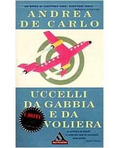 Andrea De Carlo : uccelli da gabbia e da voliera ed. Mondadori A19