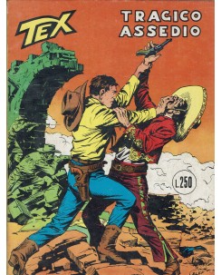 Tex 138 prima edizione tragico assedio di Bonelli ed. Bonelli