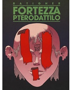 Fortezza pterodattilo di Ratigher ed. Coconino Press FU09