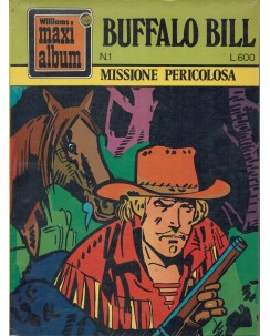 Buffalo Bill maxi album n. 1 missione pericolosa di Cody ed. Williams FU12