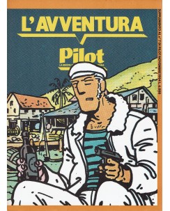 L'avventura Pilot supplemento numero  7 di Christin ed. Bonelli Dargaud FU33