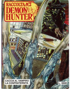 Demon Hunter raccolta n. 2 caccia al vampiro confraternita di Udina Xenia BO12