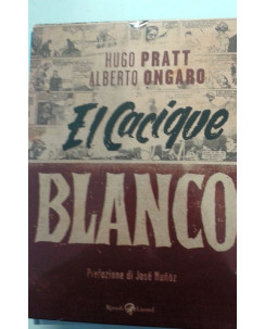 Hugo Pratt A.Ongaro:El Cacique Blanco BLISTERATO ed.Rizzoli NUOVO sconto 30%