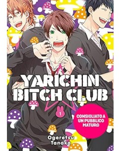 Yarichin bitch club 1 di Ogeretsu Tanaka NUOVO ed. JPOP