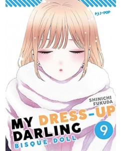 My dress up darling 9 di Shinichi Fukuda NUOVO ed. JPOP