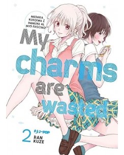 My charms are wasted 2 di Ran Kuze ed. JPOP