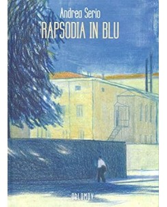 Rapsodia in blu di Andrea Serio NUOVO ed. Oblomov FU08