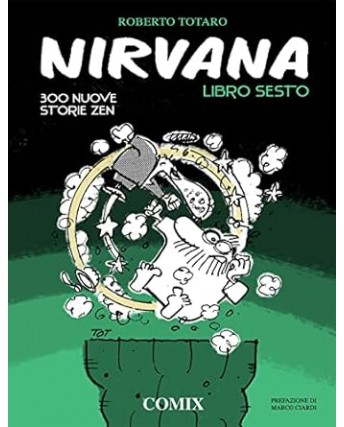 Nirvana libro sesto di Roberto Totaro NUOVO ed. Comix FU43