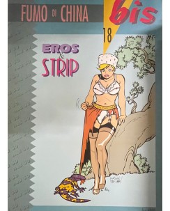 Fumo di China bis n. 18 Eros e Strip ed. FoxTrop Comics FU48