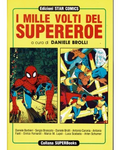 I mille volti del supereroe di Brolli FANZINE ed. Star Comics FU48