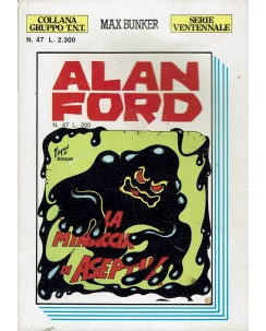 Alan Ford serie ventennale n. 47 minaccia Aseptik di Bunker ed. Max Bunker BO08
