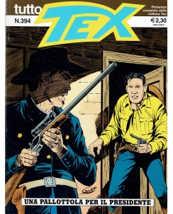 Tutto Tex n. 394 una pallottola per il presidente di Bonelli ed. Bonelli