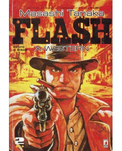 Flash x western 2 di Masashi Tanaka ed. Star Comics  