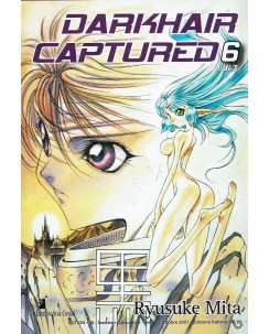 Darkhair Captured 6 di Ryusuke Mita ed. Star Comics