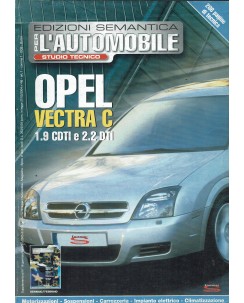 Per l'automobile studio tecnico Opel Vectra n.  16 anno 2005 ed. Semantica FF08