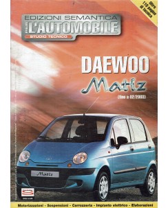 Per l'automobile studio tecnico Daewoo   1 anno 2003 ed. Semantica FF08