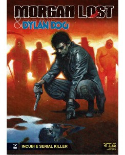 Morgan Lost e Dylan Dog incubi serial killer di Chiaverotti ed. Bonelli BO07