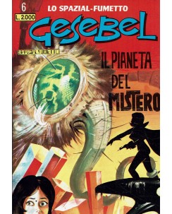 Gesebel  6 pianeta del mistero ANASTATICA di Bunker ed. Max Bunker Press BO07