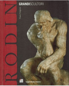 Grandi scultori 7 : Rodin di Flavio Fergonzi ed. L'Espresso A18