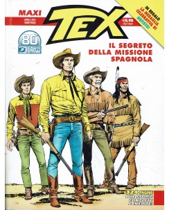 Maxi Tex 28 il segreto della missione spagnola di Villa ed. Bonelli