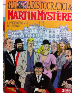 Gli aristocratici & Martin Mystere  ed.Speciale Bonelli Inedito Riminicomics '12