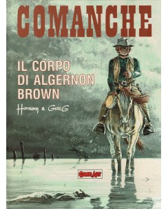 Grandi eroi  7 Comanche corpo di Algernon Brown di Hermann ed. Comic Art FF15