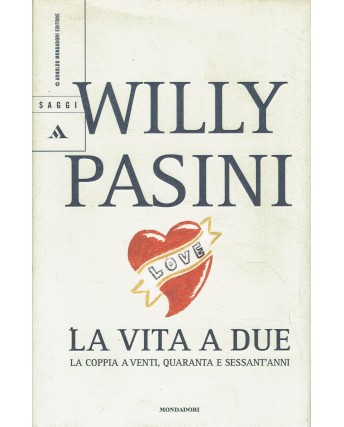 Willy Pasini : la vita a due ed. Mondadori A92