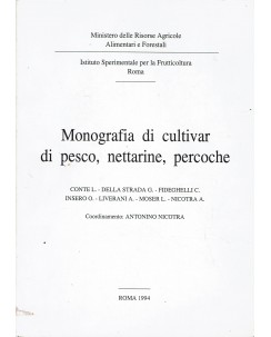 Conte e Fideghelli : monografia cultivar pesco nettarine percoche ed. AGC A91