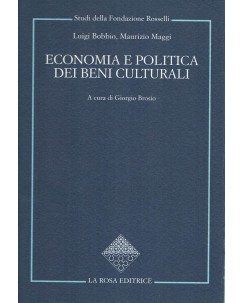 Luigi Bobbio : economia e politica dei beni culturali ed. La Rosa A76