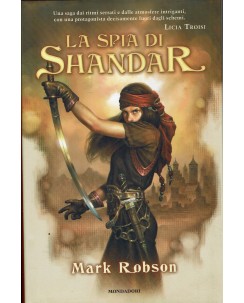 Mark Robson : la spia di Shandar ed. Mondadori A57