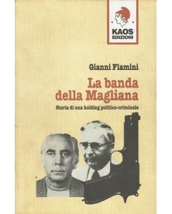 Gianni Flamini : la banda della Magliana ed. Kaos Edizioni A60