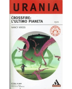 Urania 1501 di Nancy Kress crossfire l'ultimo pianeta ed. Mondadori A70