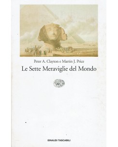 Peter A. Clayton Martin J. Price : le sette meraviglie del mondo ed. Einaudi A57