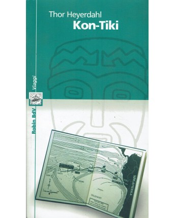 Thor Heyerdahl : Kon Tiki ed. Robin A57