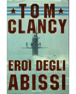Tom Clancy : eroi degli abissi ed. Mondadori A57