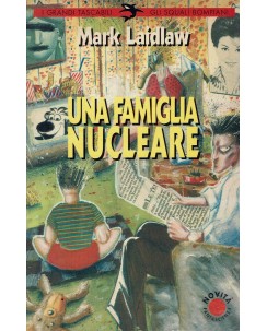 Mark Laidlaw : una famiglia nucleare ed. Bompiani A57