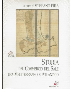 Stefano Pira : storia del commercio del sale BLISTERATO ed. AMeD A54