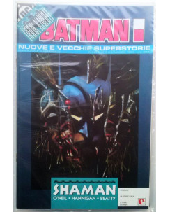 Batman N. 16: O'Neil Hannigan Beatty:Shaman/La febbre cala - Edizioni Glenat