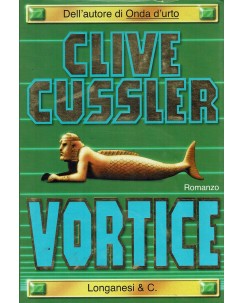 Clive Cussler : vortice ed. Longanesi A47